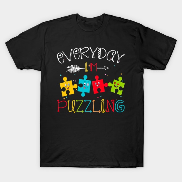 Everyday Im Puzzling Fun Voice For Autism Autism Awareness T-Shirt by hony.white